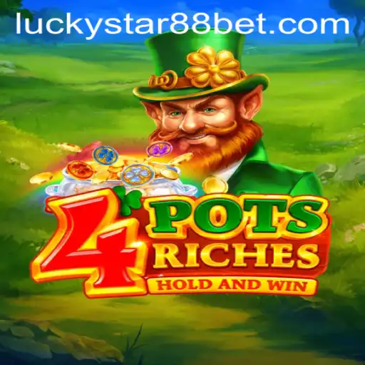 Unveiling 4potsriches: A New Gaming Sensation on LuckyStar88