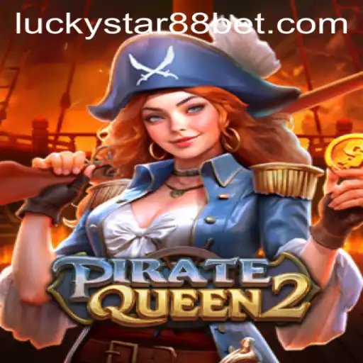 Exploring the Thrilling World of PirateQueen2: A Journey with LuckyStar88